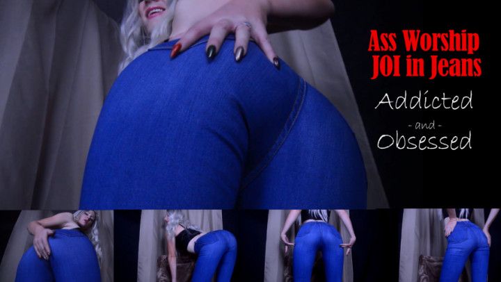 Ass Worship in Jeans Addicted Obsessed