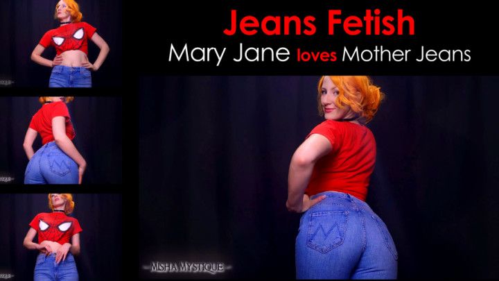 Jeans Fetish: Mary Jane loves Mother jns