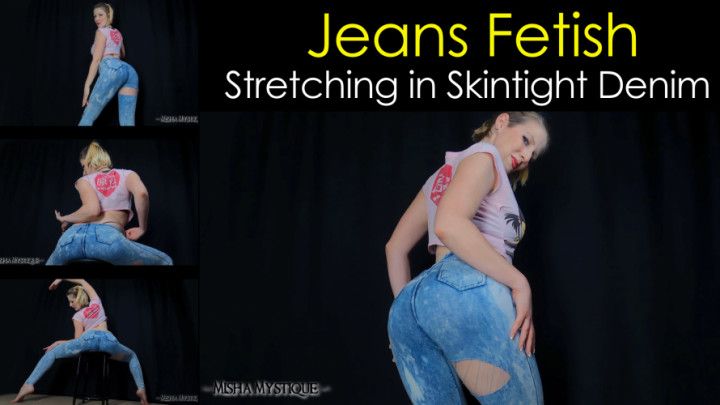 Jeans Fetish: Stretching Skintight Denim