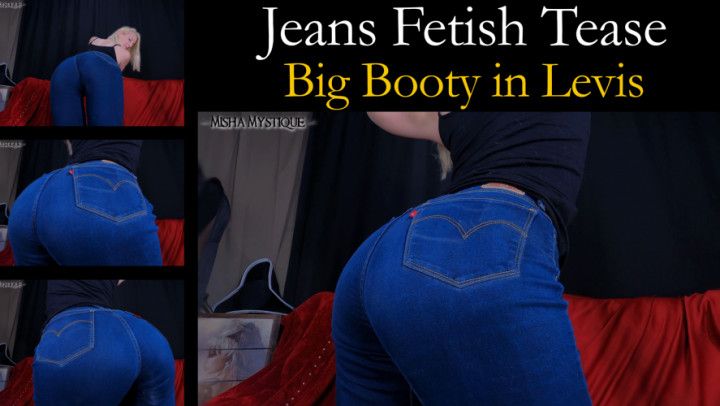 Jeans Fetish Tease: Big Booty in Levis