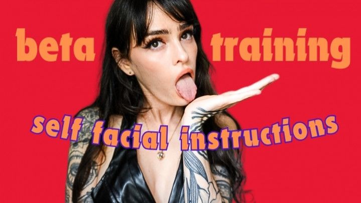 Self Facial Jerk Off Instructions for Betas