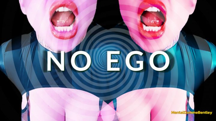 NO EGO