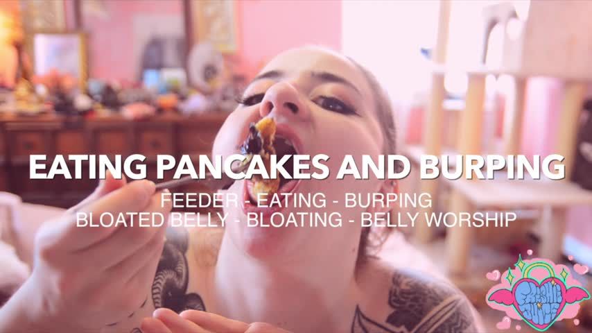 Feeding on Pancakes and Burping