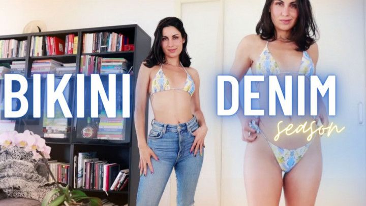 Bikini &amp; Denim season