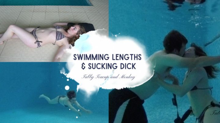 Swimming Lengths and Sucking Dick