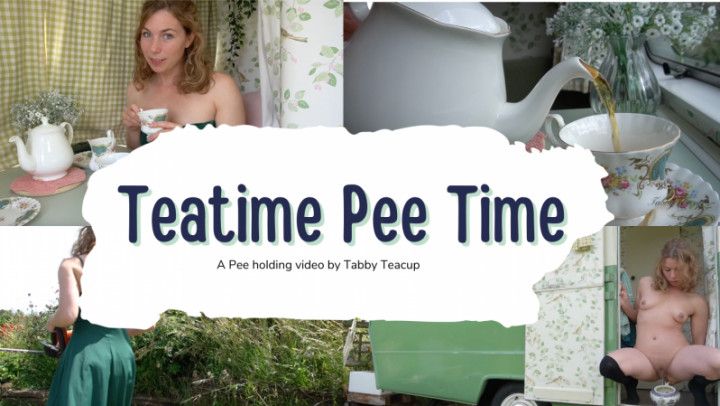 Teatime Pee Time