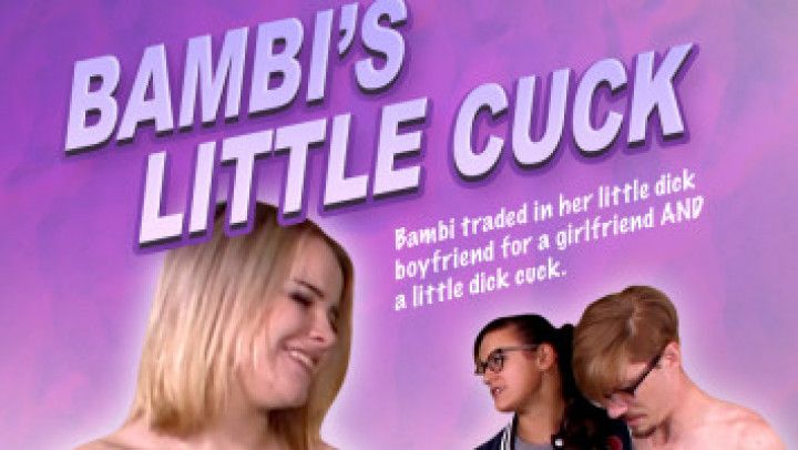 Bambi's Little Cuck Trilogy