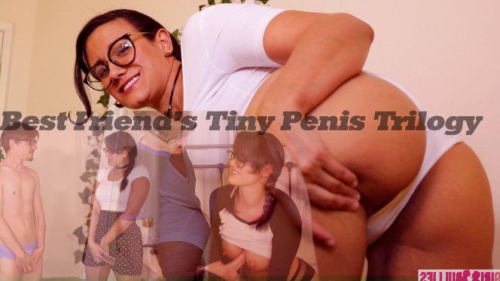 Best Friend's Tiny Penis Trilogy