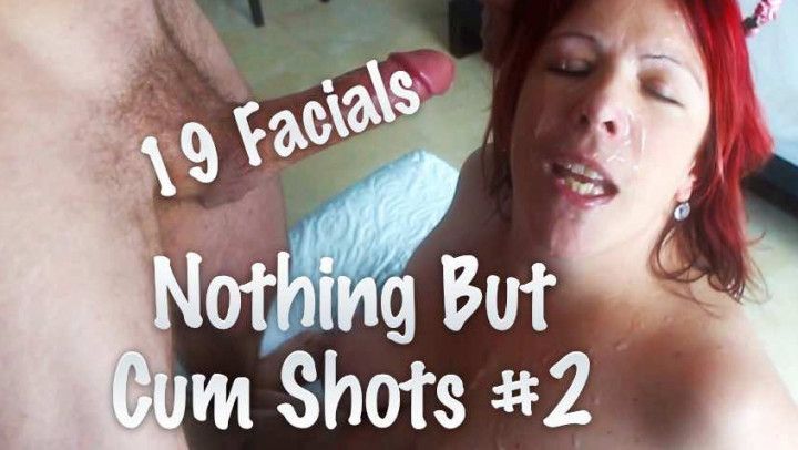 Nothing But Cum Shots 2, 19 Facials