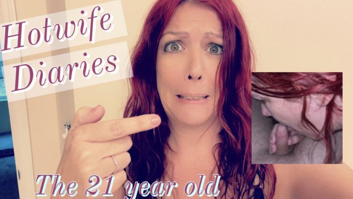 Hotwife Diaries the 21 year old