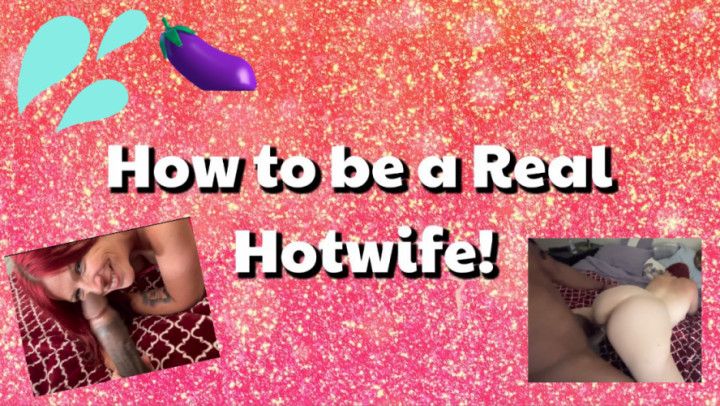 How to be a real hotwife