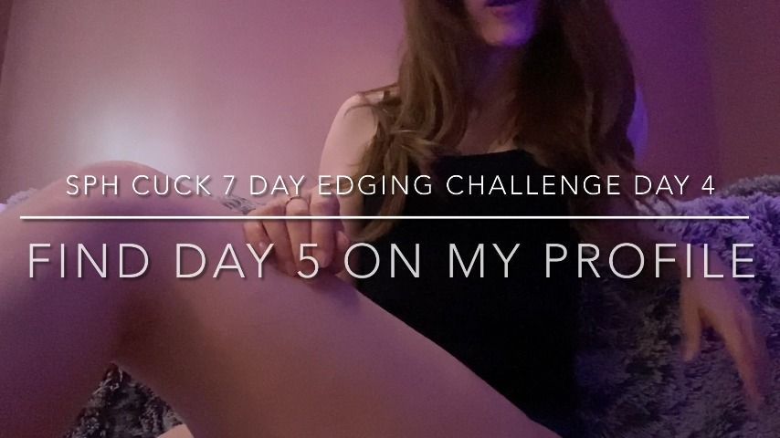 SPH CUCK 7 DAY EDGING CHALLENGE DAY 4