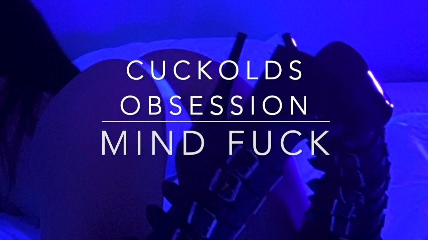 Cuckolds Obsession- Mind fuck