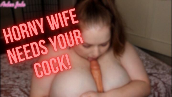 Horny Wife Wants to Spice Up Marriage