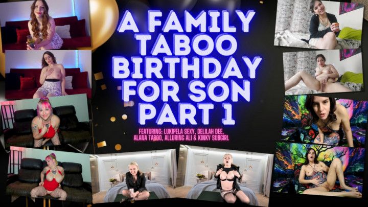 A Family Taboo Birthday For Son Part 1