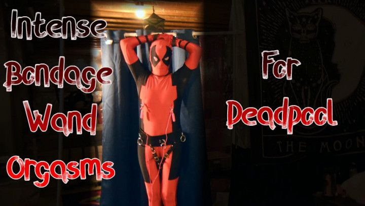 Intense Bondage Wand Orgasms For Deadpool