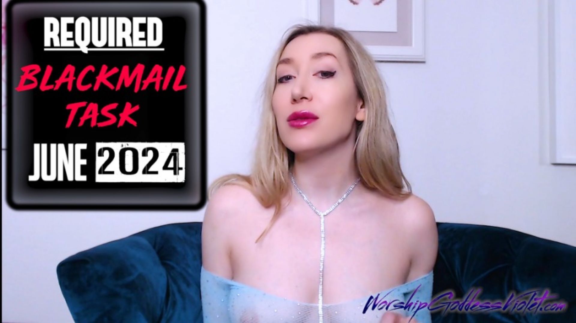 REQUIRED Blackmail Task June 2024