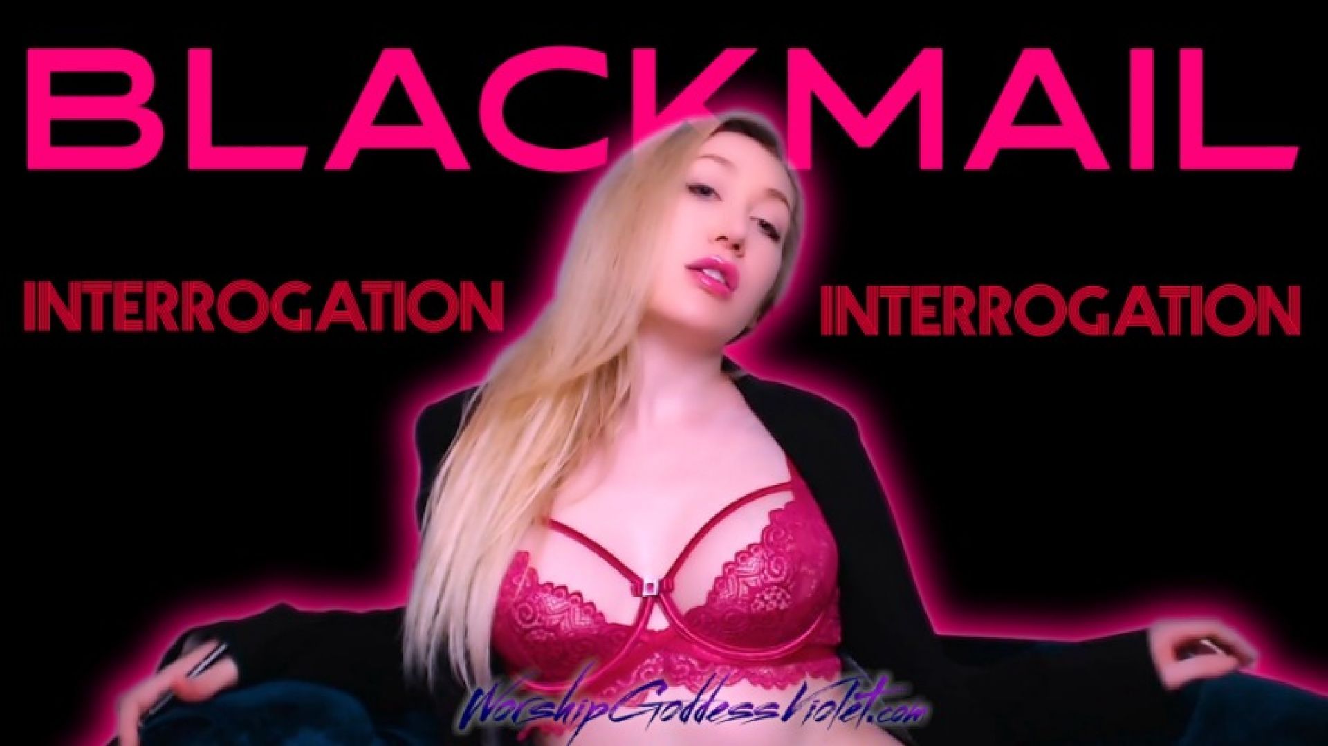 Blackmail Interrogation