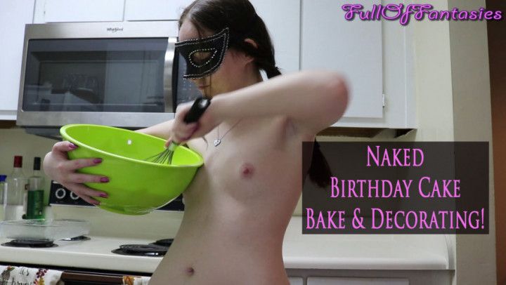 Naked Birthday Cake Bake &amp; Decorating