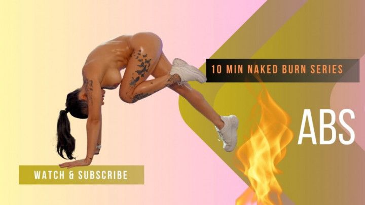 Naked Burn Series Abs 4K