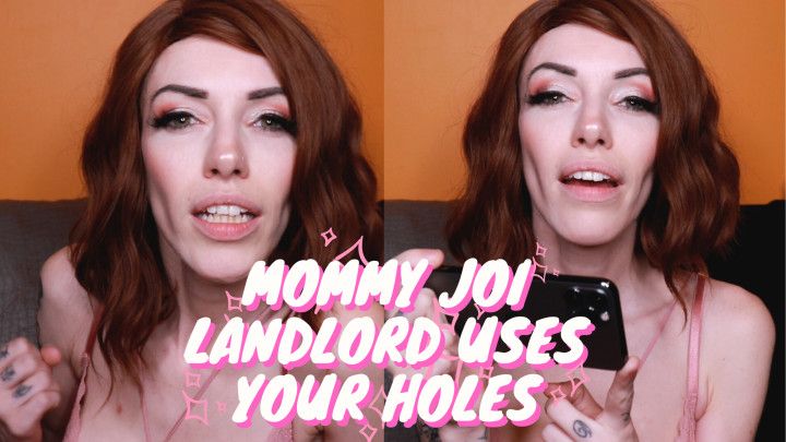 Mom JOI - Landlord uses your holes