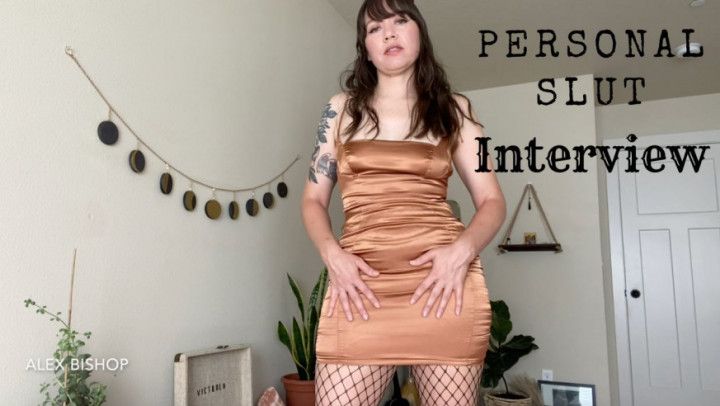 Personal Slut Interview