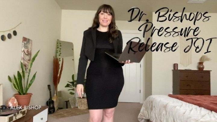 Doctor Bishops Pressure Release JOI