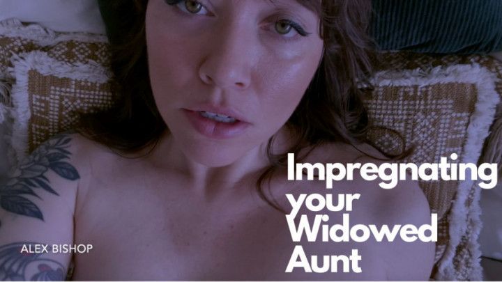 Impregnating your Widowed Aunt