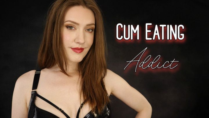 Cum Eating Addict