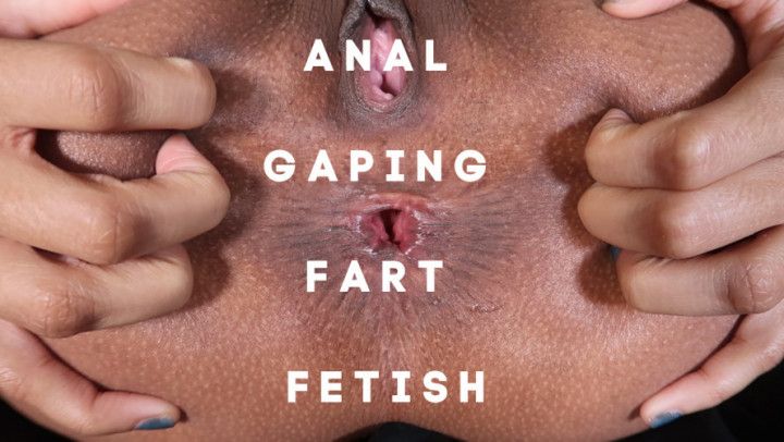 Gaping Farts