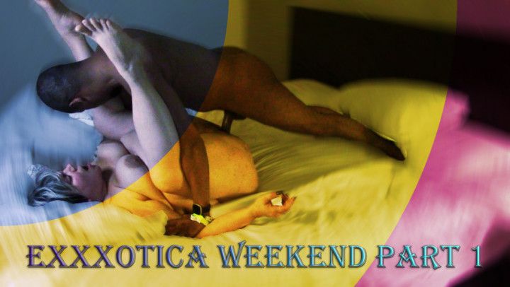 Exxxotica Weekend Part 1