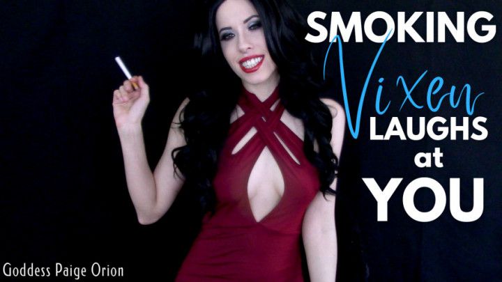 Smoking Vixen Laughs at You