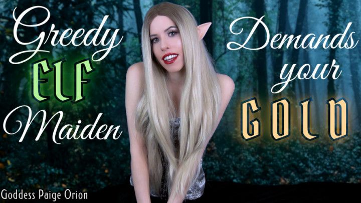 Greedy Elf Maiden Demands Your Gold