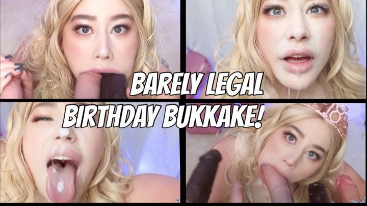 Barely Legal -  BLOWBANG BUKKAKE!) For my 18 birthday