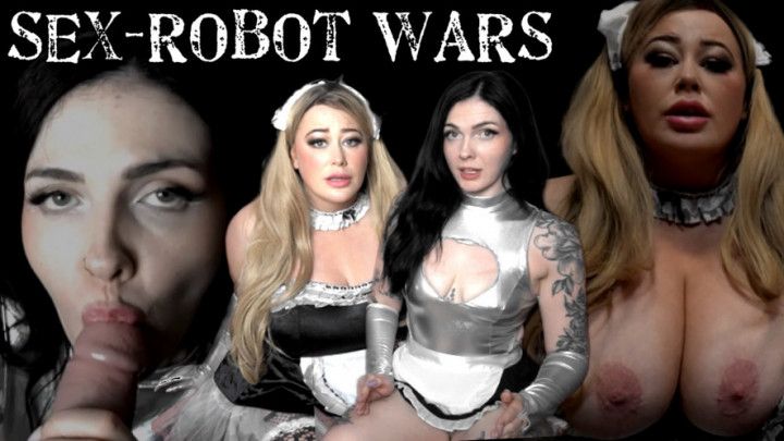 SEX)ROBOT WARS !! - FEMBOT ROBOMAIDS