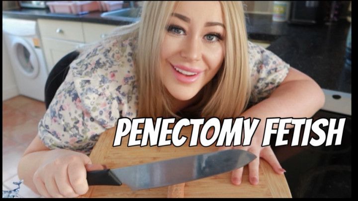 Penectomy Castration Fetish