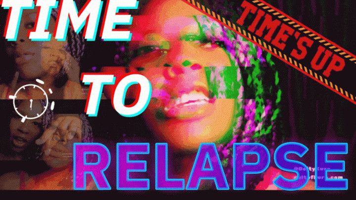 Time To RELAPSE! - Fantasy Roleplay - Manipulatrix Findom