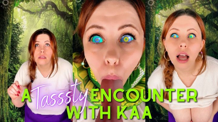 A Tasssty Encounter With Kaa
