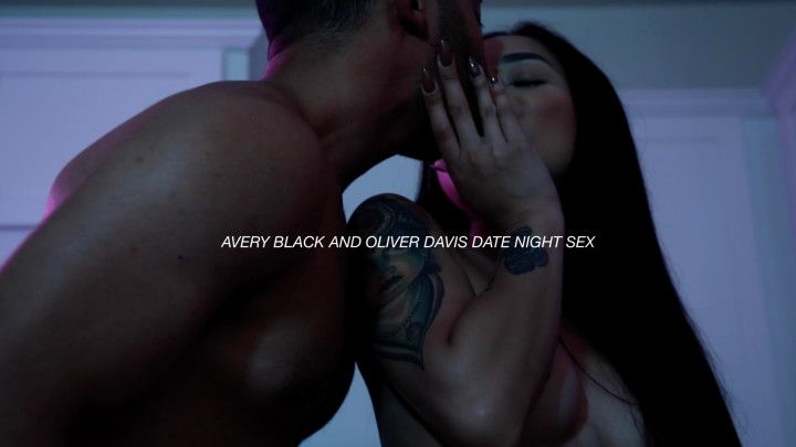 Avery and Oliver Date Night Sex