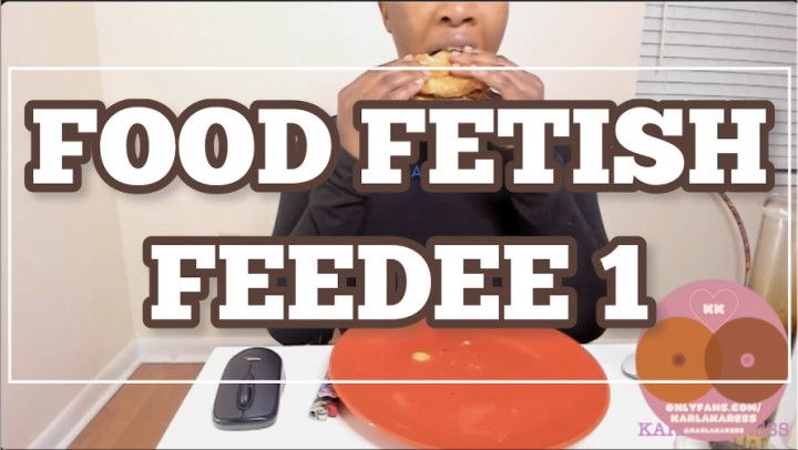 FOOD FETISH: FEEDEE 1