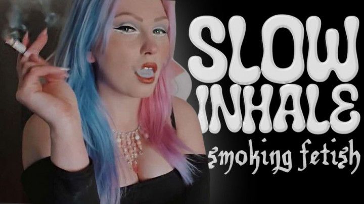 Slow Inhale Smoking Fetish