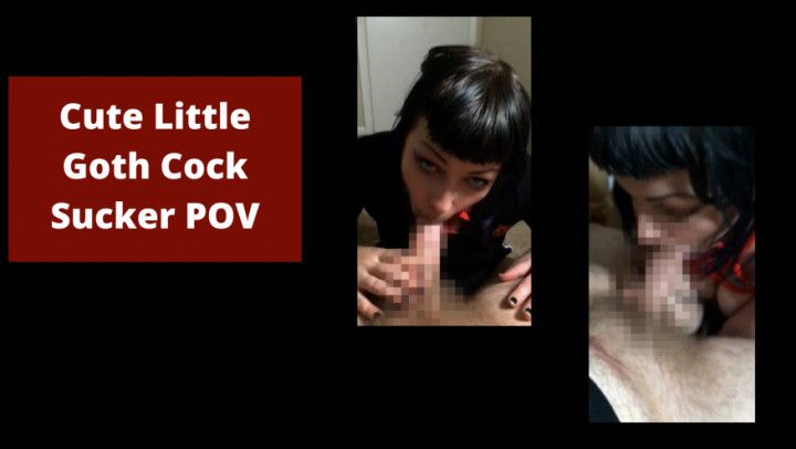 Cute Little Goth Cock Sucker POV