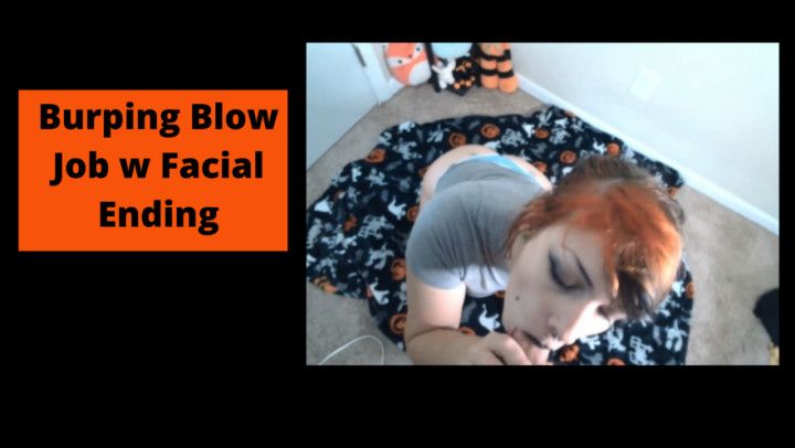 Burping Blow Job w Facial Ending