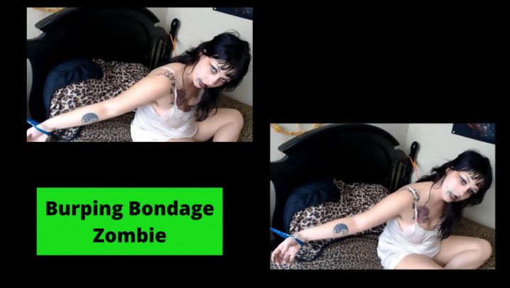 Burping Bondage Zombie