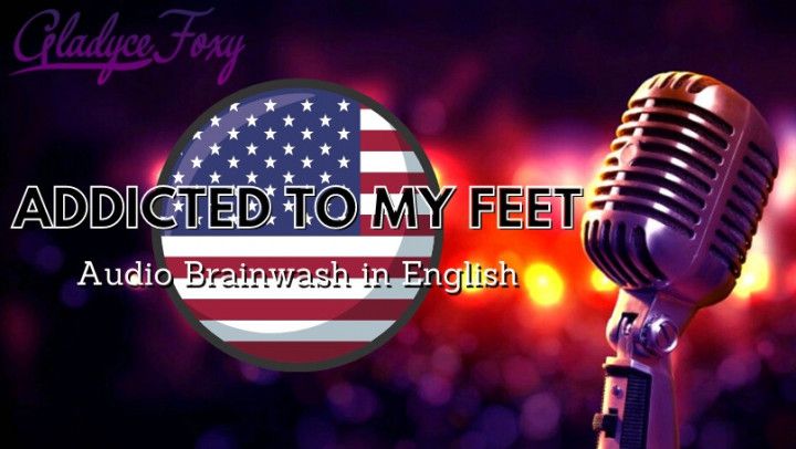 AUDIO: Addicted to my feet