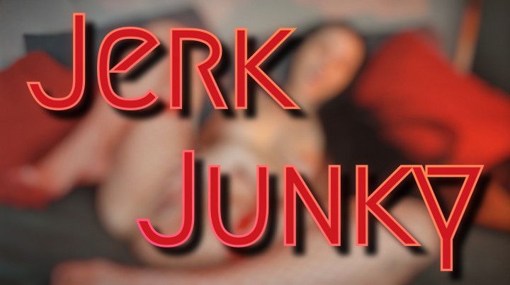 Jerk Junky