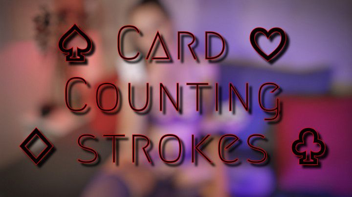 Card Counting Strokes