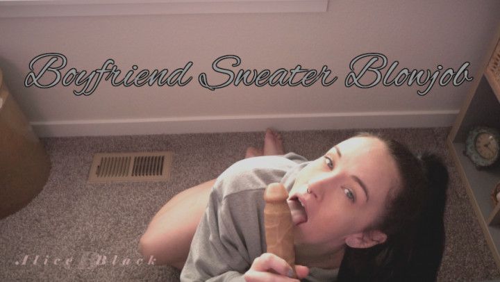 Boyfriend Sweater Blowjob