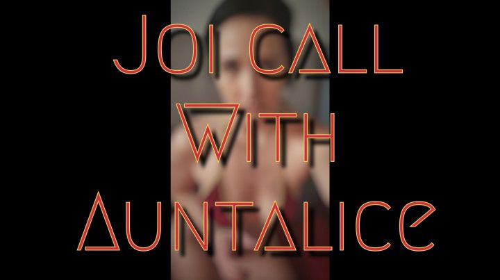 Joi Call with AuntAlice