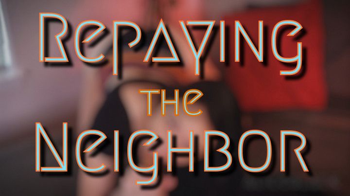 Repaying the Neighbor